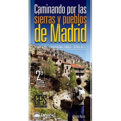 ed. desnivel Caminando por las sierras y pueblos de Madrid